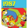 1987 UN AÑO PARA RECORDAR