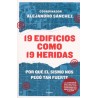19 EDIFICIOS COMO 19 HERIDAS