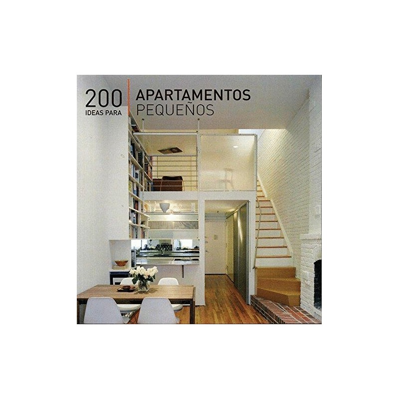200 IDEAS PARA APARTAMENTOS PEQUEÑOS