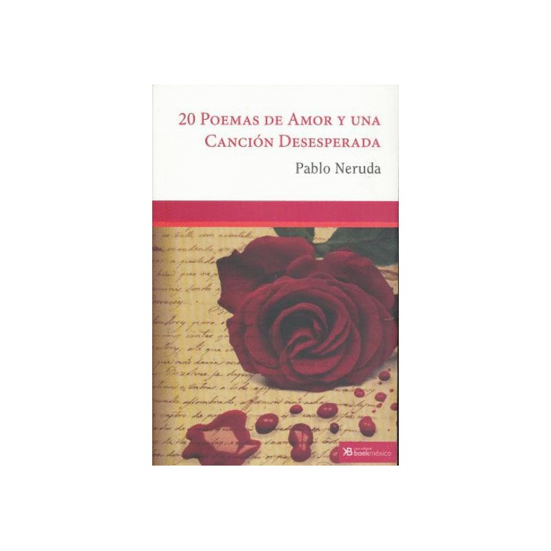 20 POEMAS DE AMOR Y UNA CANCION DESEPERADA