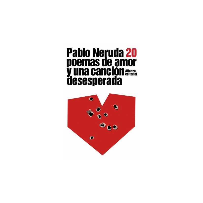 20 POEMAS DE AMOR Y UNA CANCION DESESPERADA