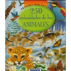 250 CURIOSIDADES DE LOS ANIMALES. MI PRIMERA BIBLIOTECA
