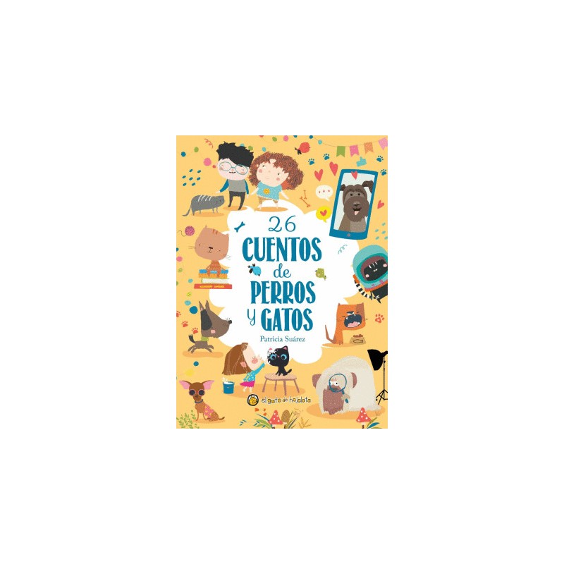26 CUENTOS DE PERROS Y GATOS