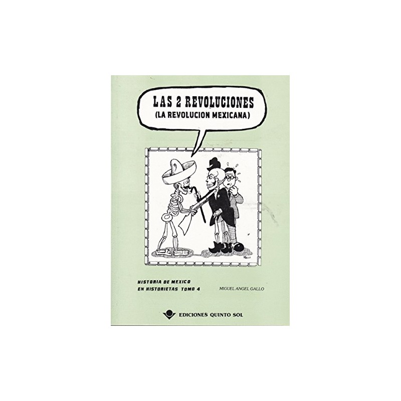 2 REVOLUCIONES LAS (LA REVOLUCION MEXICANA) TOMO 4
