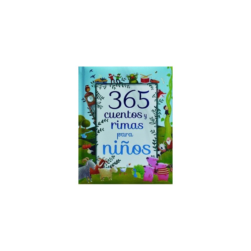 365 CUENTOS Y RIMAS PARA NIÑOS