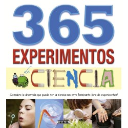 365 EXPERIMENTOS DE CIENCIA. DESCUBRE LO DIVERTIDA QUE PUEDE SER LA CIENCIA CON ESTE FASCINANTE LIBRO DE EXPERIMENTOS