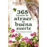 365 FORMAS DE ATRAER LA BUENA SUERTE