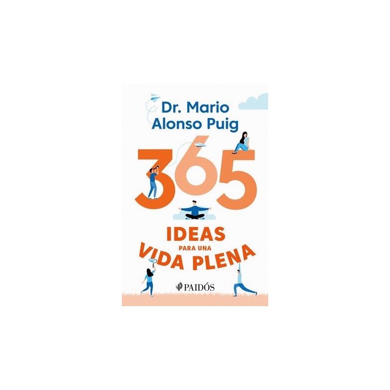 365 IDEAS PARA UNA VIDA PLENA