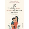 40 HABITOS PARA PEQUES ALTAMENTE SENSIBLES