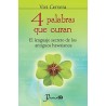 4 PALABRAS QUE CURAN. EL LENGUAJE SECRETO DE LOS ANTIGUOS HAWAIANOS
