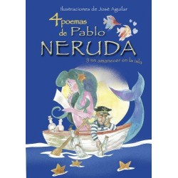4 POEMAS DE PABLO NERUDA Y UN AMANECER EN LA ISLA