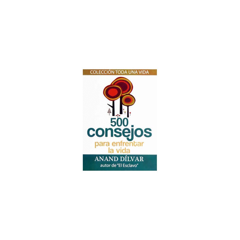 500 CONSEJOS PARA ENFRENTAR LA VIDA (BOLSILLO)