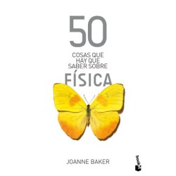 50 COSAS QUE HAY QUE SABER SOBRE FISICA