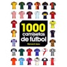 1000 CAMISETAS DE FUTBOL. MIL CAMISETAS DE FUTOL