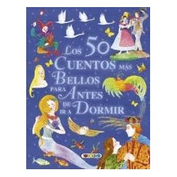 50 CUENTOS MAS BELLOS PARA ANTES DE IR A DORMIR LOS