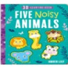 5 ANIMALES RUIDOSOS (PASTA DURA). LIBRO 3D PARA CONTAR