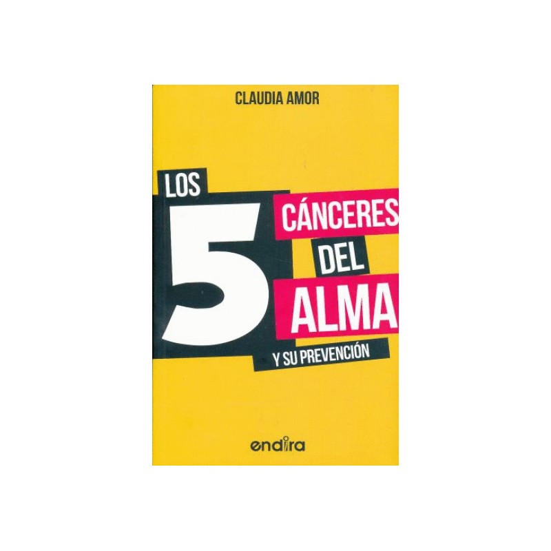 5 CANCERES DEL ALMA Y SU PREVENCION LOS