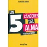 5 CANCERES DEL ALMA Y SU PREVENCION LOS