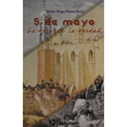 5 DE MAYO LA HORA DE LA VERDAD