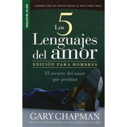 5 LENGUAJES DEL AMOR EDICION PARA HOMBRES. EL SECRETO DEL AMOR QUE PERDURA