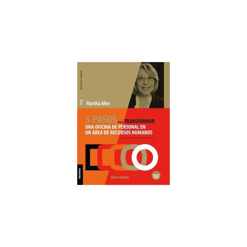 5 PASOS PARA TRANSFORMAR UNA OFICINA DE PERSONAL EN UN AREA DE RECURSOS HUMANOS