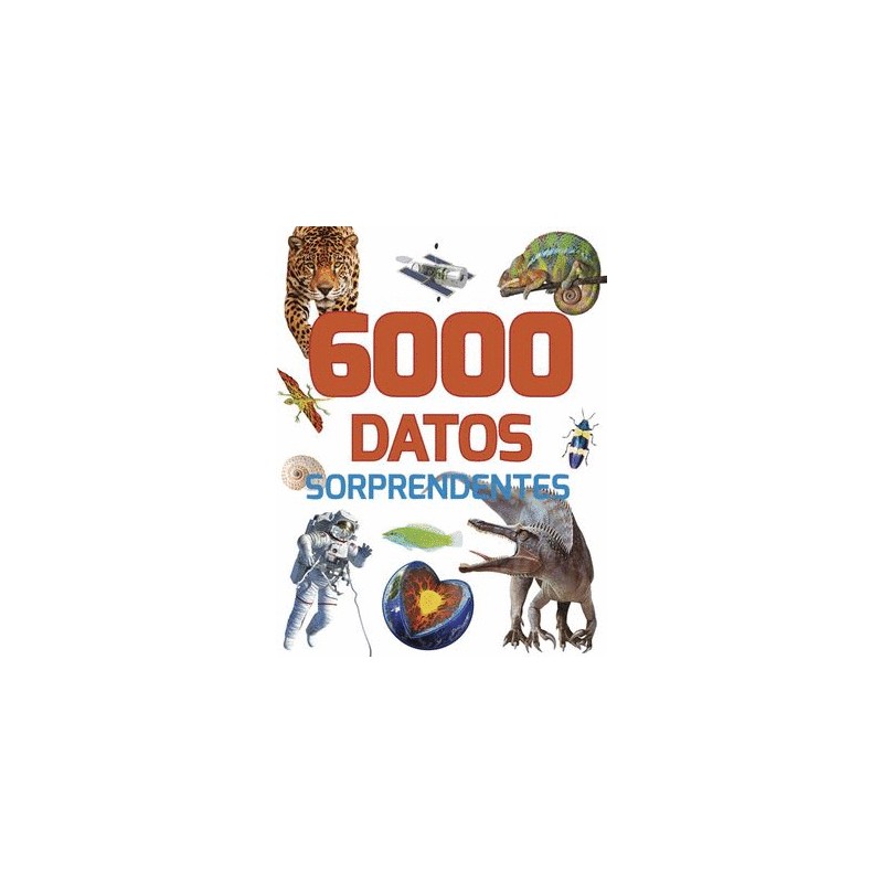 6000 DATOS SORPRENDENTES