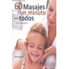 60 MASAJES DE UN MINUTO PARA TODOS. Y EN TODOS LADOS