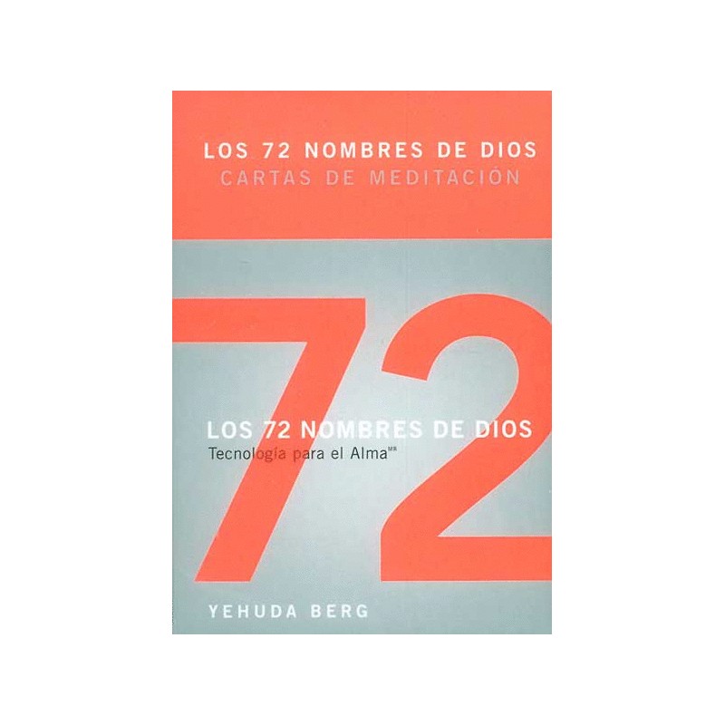 72 NOMBRES DE DIOS CARTAS DE MEDITACION. TECNOLOGIA PARA EL ALMA