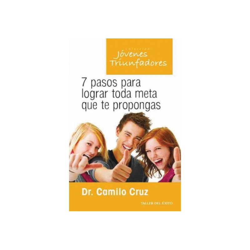 7 PASOS PARA LOGRAR TODA META QUE TE PROPONGAS