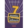 7 SECRETOS PARA SER MILLONARIO