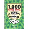 1000 DATOS LOCOS DEL FUTBOL MUNDIAL