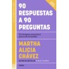 90 RESPUESTAS A 90 PREGUNTAS. UN BOTIQUIN EMOCIONAL Y PRACTICO PARA TODO LA FAMILIA