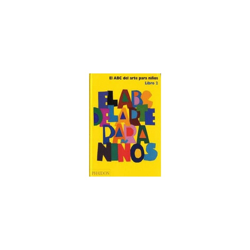 ABC DEL ARTE PARA NIÑOS EL