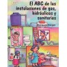 ABC DE LAS INSTALACIONES DE GAS HIDRAULICAS Y SANITARIAS