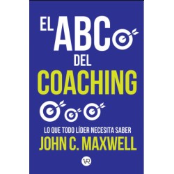 ABC DEL COACHING. LO QUE TODO LIDER NECESITA SABER