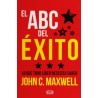 ABC DEL EXITO EL. LO QUE TODO UN LIDER NECESITA SABER