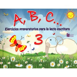 ABC EJERCICIOS 3 PREPARATORIOS PARA LA LECTO ESCRITURA + 5 AÑOS