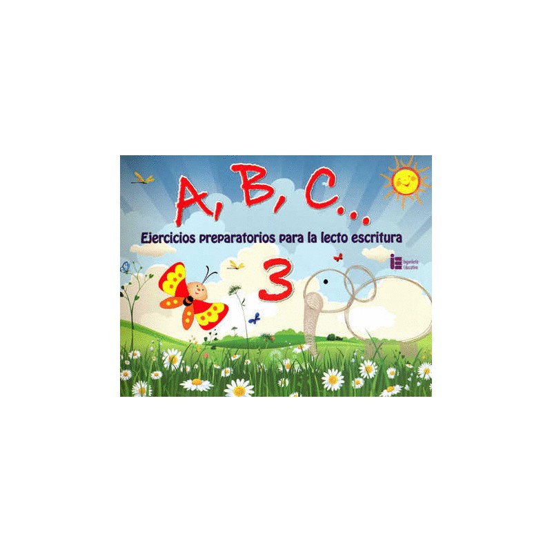 ABC EJERCICIOS 3 PREPARATORIOS PARA LA LECTO ESCRITURA + 5 AÑOS