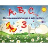 ABC EJERCICIOS 3 PREPARATORIOS PARA LA LECTO ESCRITURA + 5 AÑOS
