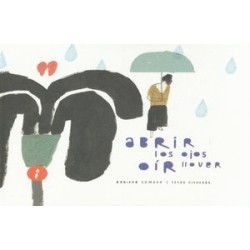 ABRIR LOS OJOS OIR LLOVER
