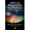 ABRIR LOS REGISTROS AKASHICOS. ENCUENTRATE CON LOS CUSTODIOS DE TUS REGISTROS Y DESCUBRE EL PROPOSITO DE TU ALMA