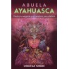 ABUELA AYAHUASCA. MEDICINA VEGETAL Y EL CEREBRO PSICODELICO