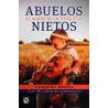 ABUELOS AL BORDE DE UN ATAQUE DE NIETOS. CON 48 NIETOS DE EXPERIENCIA