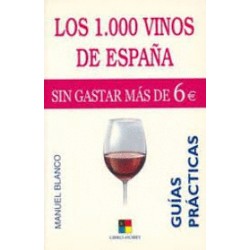1000 VINOS DE ESPAÑA LOS. SIN GASTAR MAS DE 6 EUROS