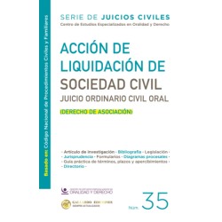 ACCION DE LIQUIDACION DE SOCIEDAD CIVIL JUICIO ORDINARIO CIVIL ORAL. SERIE DE JUICIOS CIVILES