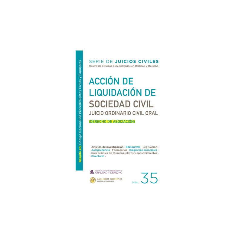 ACCION DE LIQUIDACION DE SOCIEDAD CIVIL JUICIO ORDINARIO CIVIL ORAL. SERIE DE JUICIOS CIVILES