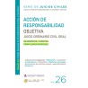 ACCION DE RESPONSABILIDAD OBJETIVA JUICIO ORDINARIO CIVIL ORAL. SERIE DE JUICIOS CIVILES