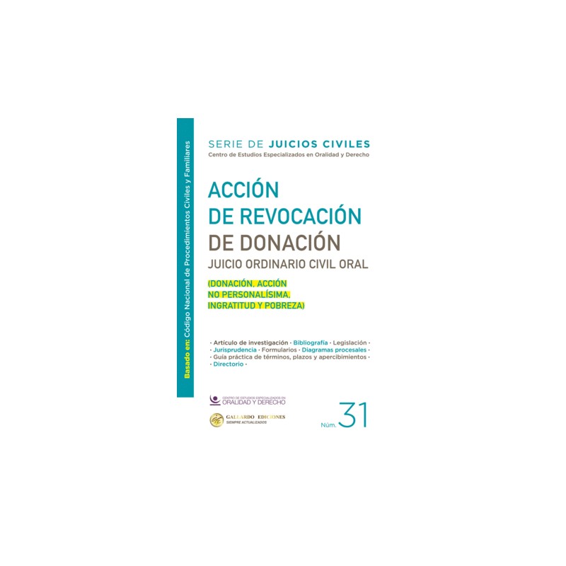 ACCION DE REVOCACION DE DONACION JUICIO ORDINARIO CIVIL ORAL. SERIE DE JUICIOS CIVILES