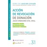 ACCION DE REVOCACION DE DONACION JUICIO ORDINARIO CIVIL ORAL. SERIE DE JUICIOS CIVILES