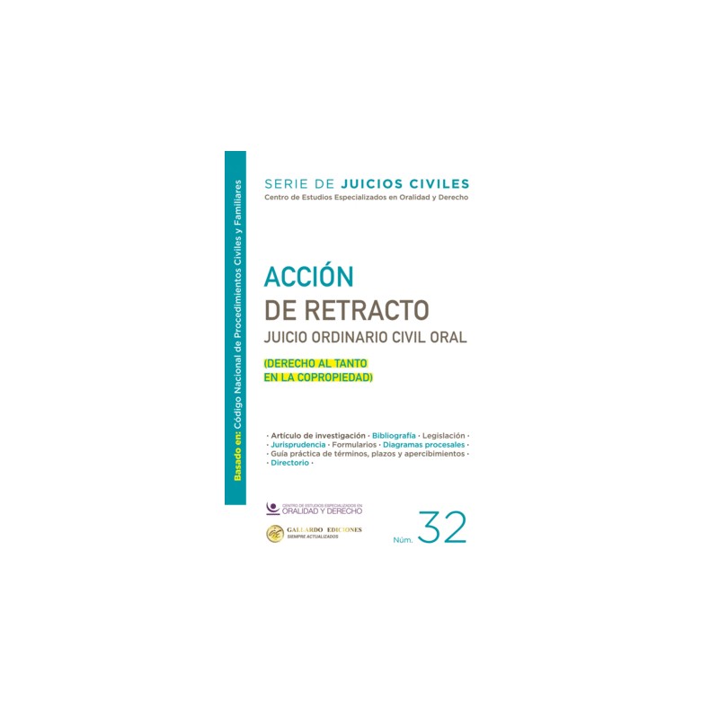 ACCION DE RETRACTO JUICIO ORDINARIO CIVIL ORAL. SERIE DE JUICIOS CIVILES